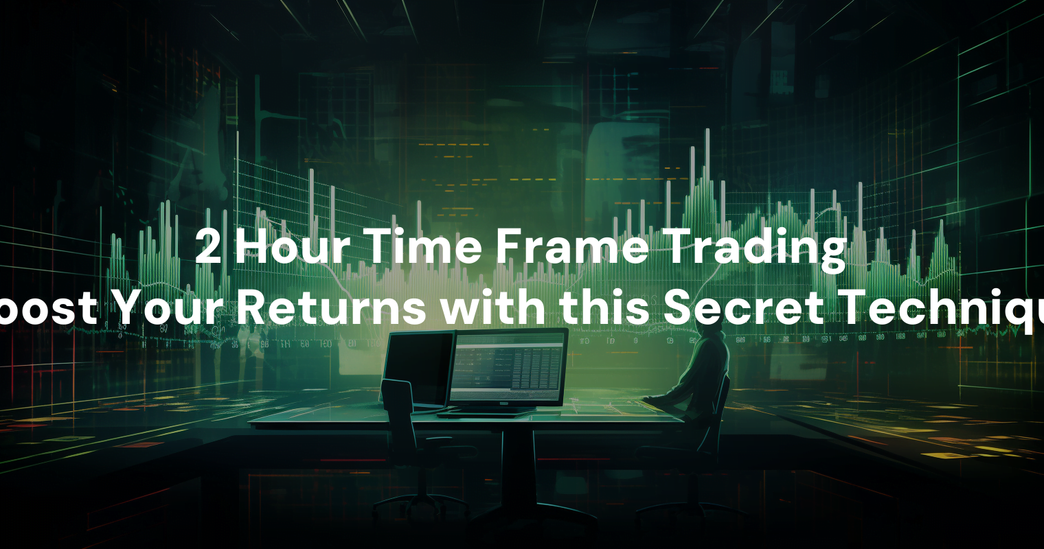 4 Hour Time Frame Trading