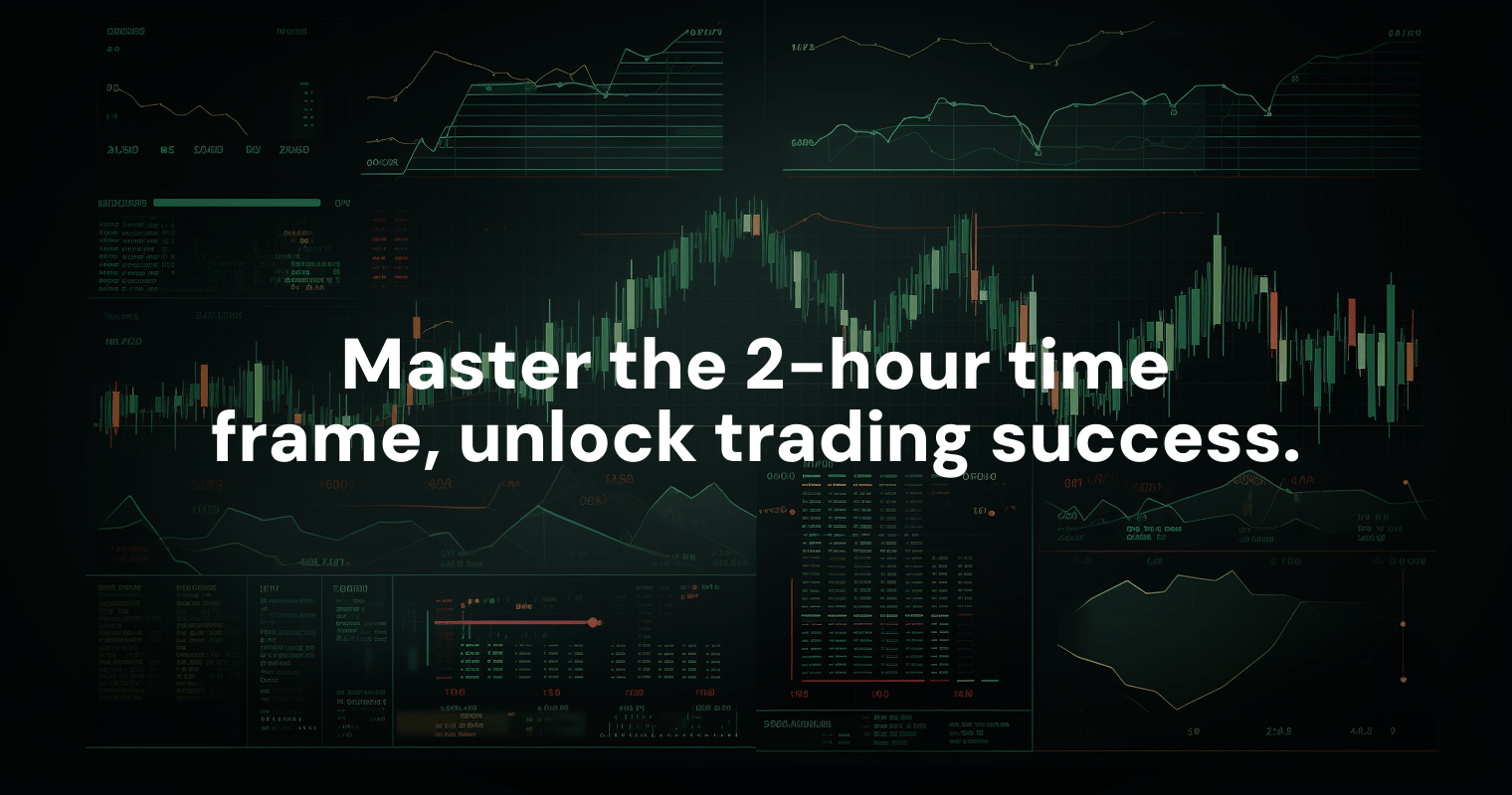 2-hour-time-frame-trading-boost-your-returns-with-this-secret-technique