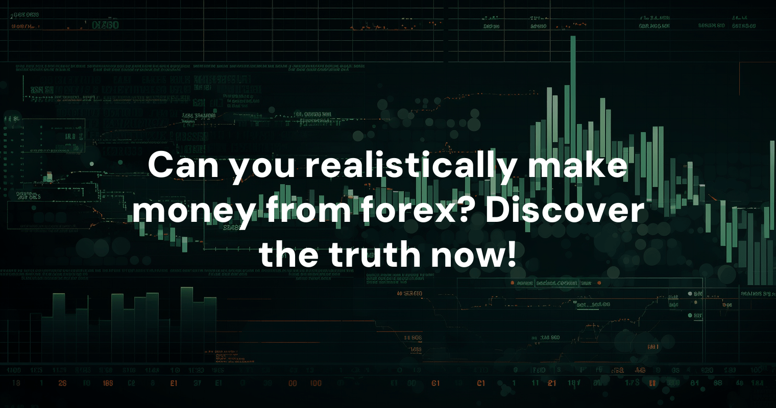 can-you-realistically-make-money-from-forex-discover-the-truth-now