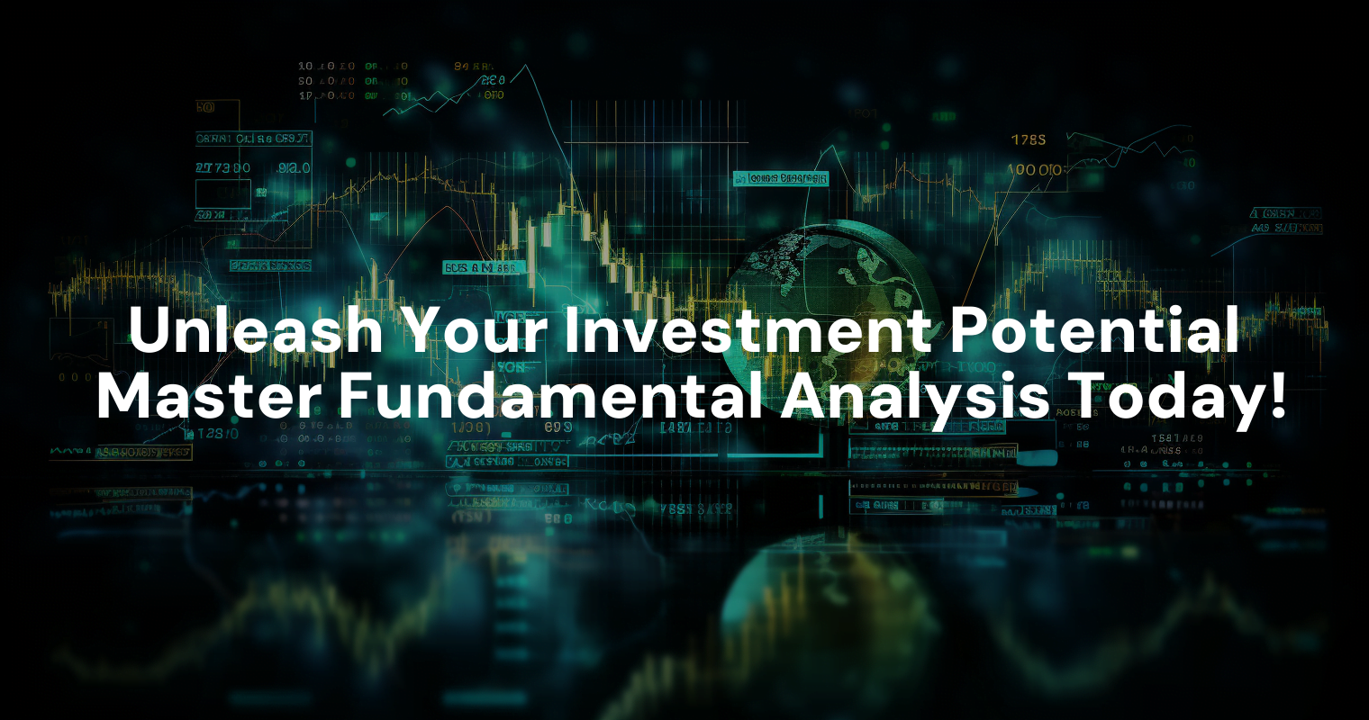 Unleash Your Investment Potential: Master Fundamental Analysis Today!