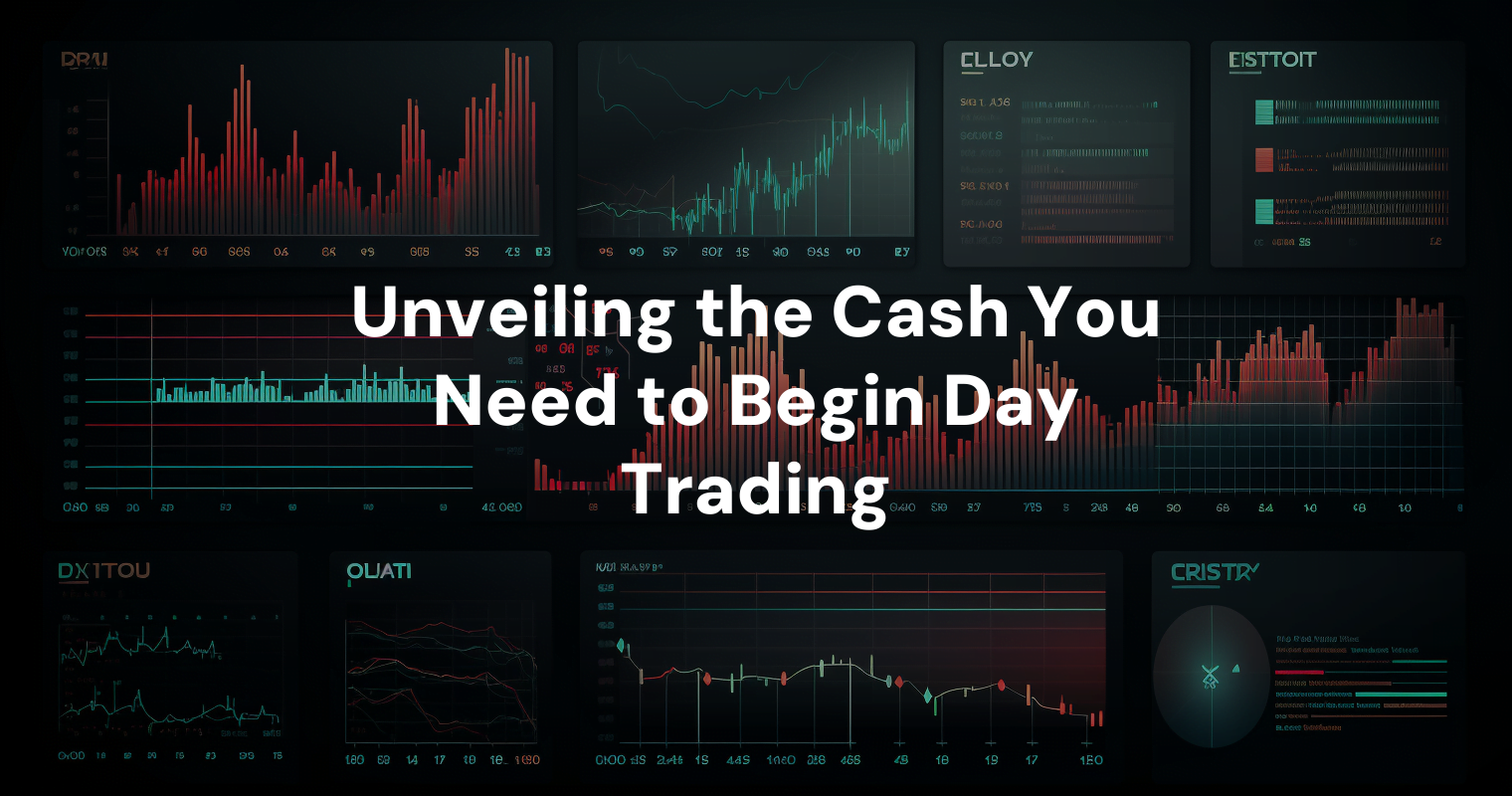 How Much Money Do I Need To Start Day Trading