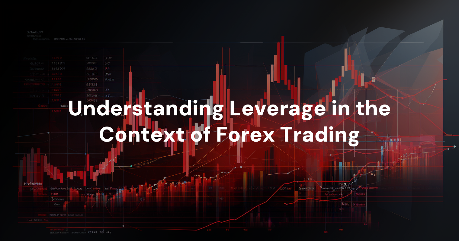 Image for Understanding Leverage in the Context of Forex Trading