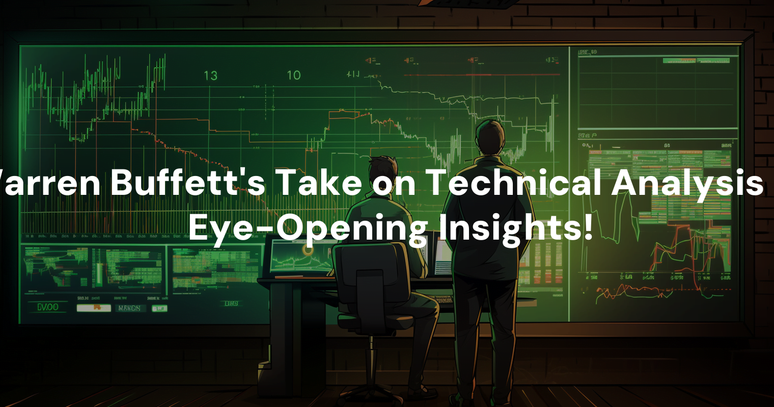 What Warren Buffett’s Take On Technical Analysis Reveals: Eye-Opening ...