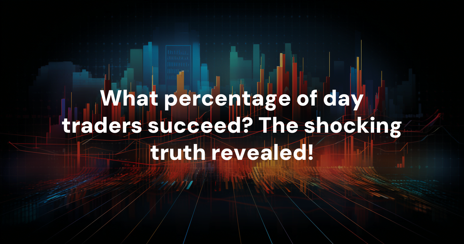 what-percentage-of-day-traders-succeed-the-shocking-truth-revealed