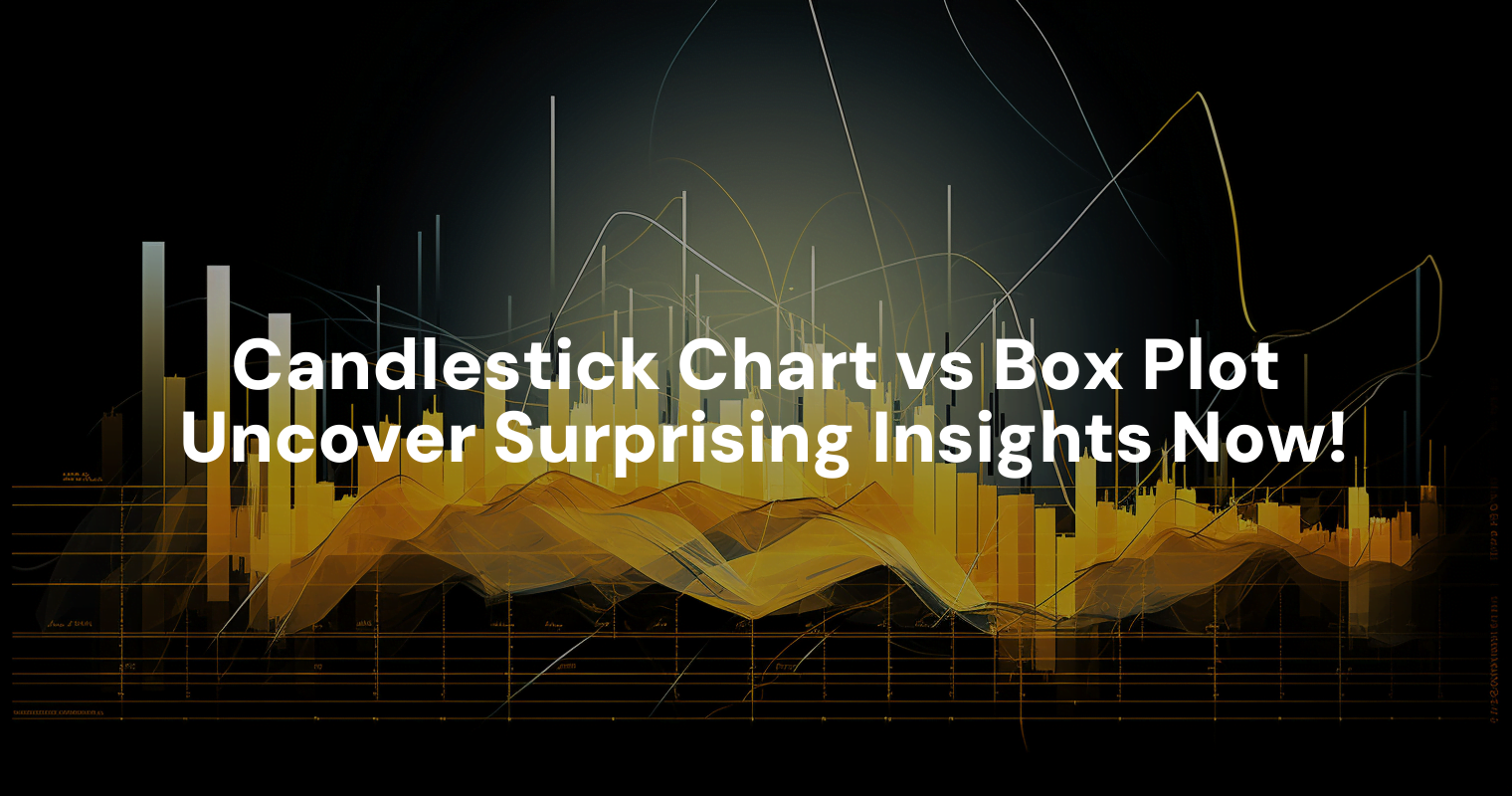 Candlestick Chart vs Box Plot Uncover Surprising Insights Now!