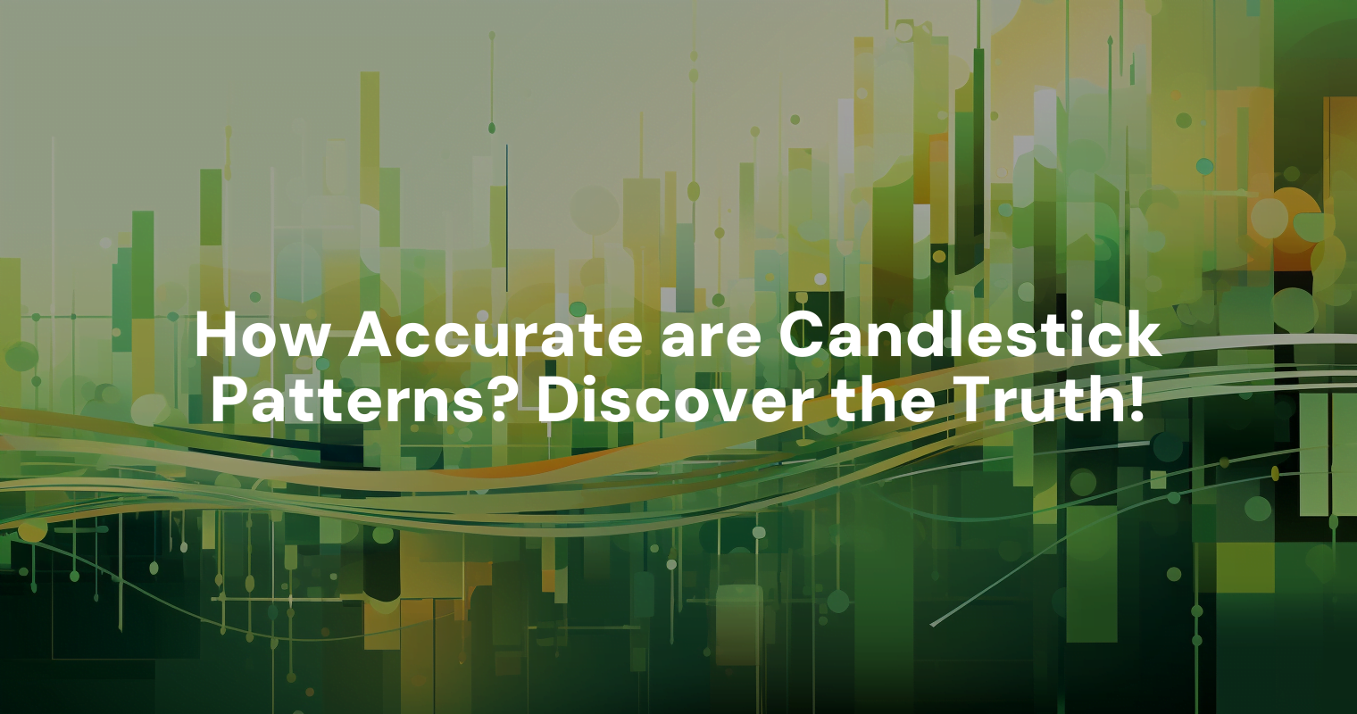 how-accurate-are-candlestick-patterns-discover-the-truth